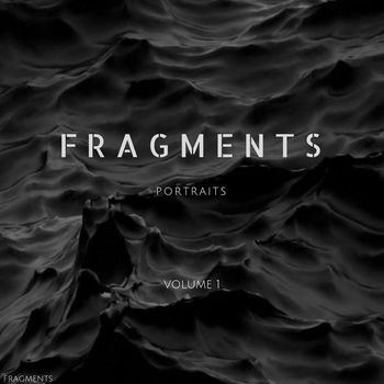 Fragments - Portraits Vol.1