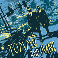 Tommy and June - Lonely Train