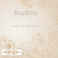 Harry Edison - Used To Be Basie