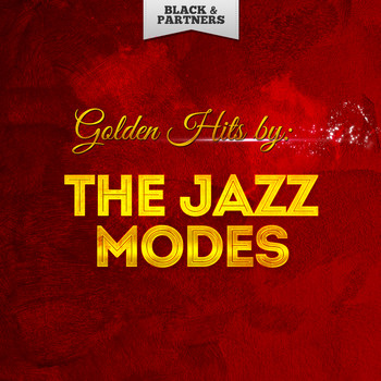 The Jazz Modes - Golden Hits By The Jazz Modes