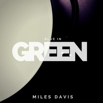 Miles Davis - Blue in Green