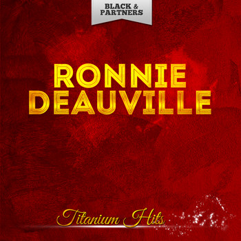 Ronnie Deauville - Titanium Hits
