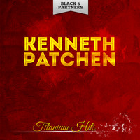 Kenneth Patchen - Titanium Hits
