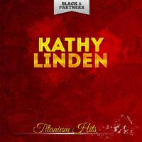 Kathy Linden - Titanium Hits