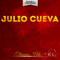 Julio Cueva - Titanium Hits