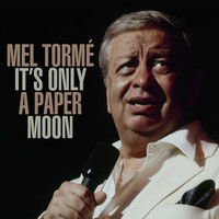 Mel Tormé - It's Only A Paper Moon