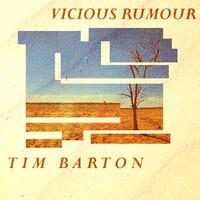 Tim Barton - Vicious Rumour