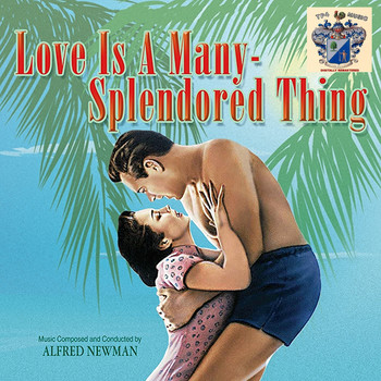 Alfred Newman - Love Is a Many-Splendored Thing