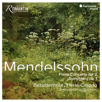 Freiburger Barockorchester, Pablo Heras-Casado and Kristian Bezuidenhout - Mendelssohn: Piano Concerto No. 2 & Symphony No. 1