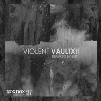 Violent - Vault XII