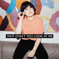 Lily Moore - Why Don’t You Look At Me