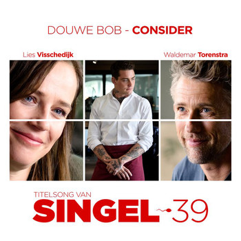 Douwe Bob - Consider (Titelsong Van 'Singel 39’)