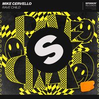 Mike Cervello - Rave Child