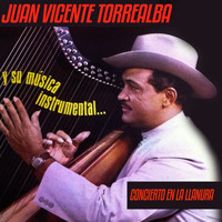 Juan Vicente Torrealba - Concierto en la Llanura (Instrumental)