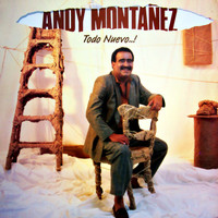Andy Montañez - Todo Nuevo...!