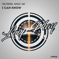 Veltron, Wolf Jay - I Can Know