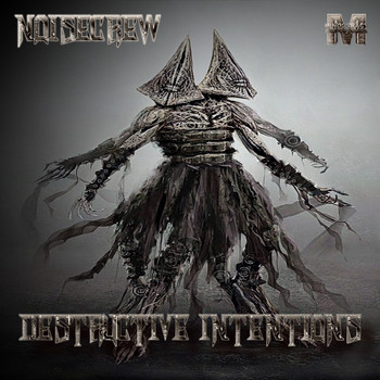 NOISECREW - Destructive Intentions