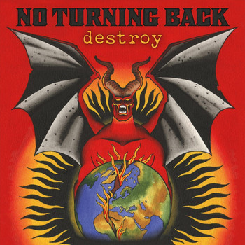 No Turning Back - Destroy