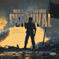 Willie P - Survival (feat. Dan Diego) (Explicit)