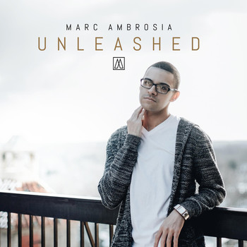 Marc Ambrosia - Unleashed