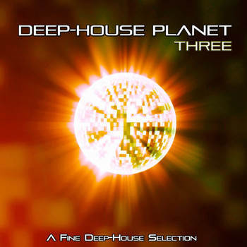 Various Artists - Deep-House Planet, Three (A Fine Deep-House Selection)