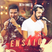 Neto & Zanotti - Ensaio, Vol. 1