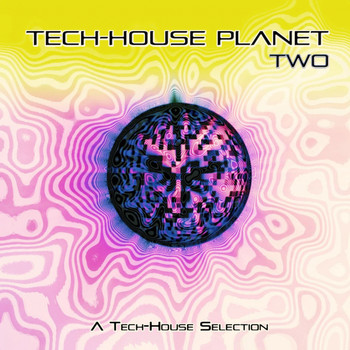 Various Artists - Tech-House Planet, Two (A Tech-House Selection)
