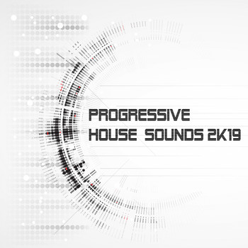 Various Artists - Progressive House Sounds 2K19