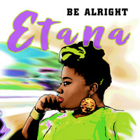 Etana - Be Alright