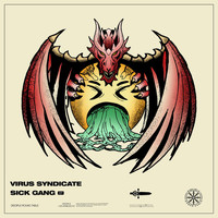 Virus Syndicate - Sick Gang EP