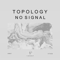 Topology - No Signal EP