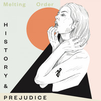 Melting Order - History and Prejudice