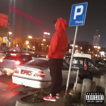 Epic - Oblivion (Explicit)