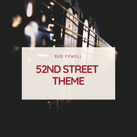 Bud Powell Trio, Bud Powell's Modernists - 52nd Street Theme