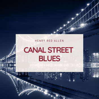 Henry Red Allen - Canal Street Blues