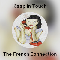 The French Connection - Keep in Touch