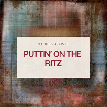 Various Artists - Puttin' On the Ritz