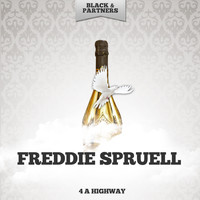 Freddie Spruell - 4 A Highway