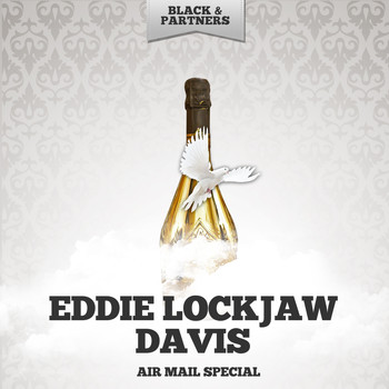 Eddie Lockjaw Davis - Air Mail Special