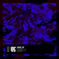 Bare Up - Out of Nowhere EP