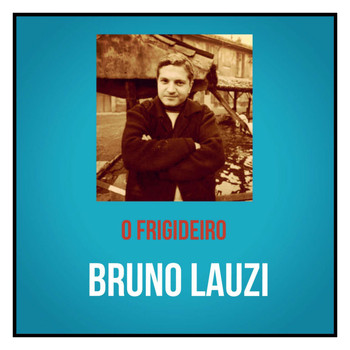 Bruno Lauzi - O frigideiro