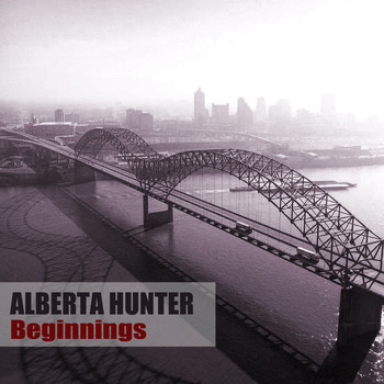 Alberta Hunter - Beginnings