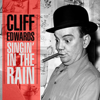 Cliff Edwards - Singin' In The Rain