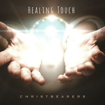 CHRISTBEARERS - Healing Touch