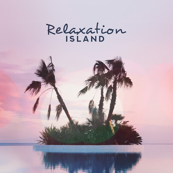 Academia de Música Chillout - Relaxation Island: Chillout Melodies for Total Rest, Relaxation and Calming