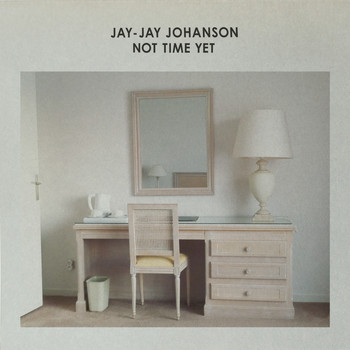 Jay-Jay Johanson - Not Time Yet