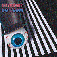 The Residents - Dot.Com