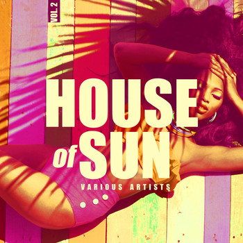 Various Artists - House Of Sun, Vol. 2