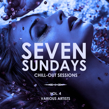 Various Artists - Seven Sundays (Chill Out Sessions), Vol. 4