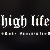 High Life - Fools Fantasyland (Explicit)